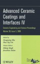 Advanced Ceramic Coatings and Interfaces IV - Dongming Zhu, Hua-Tay Lin