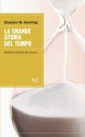 La grande storia del tempo: Guida ai misteri del cosmo - Stephen Hawking, Leonard Mlodinov, Daniele Didero