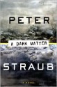 A Dark Matter - Peter Straub