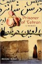 Prisoner of Tehran - Marina Nemat