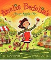 Amelia Bedelia's First Apple Pie - Herman Parish, Lynne Avril