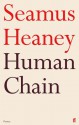 Human Chain - Seamus Heaney