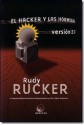 El hacker y las hormigas v2.0 - Rudy Rucker, Pedro Jorge Romero