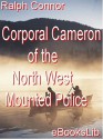 Corporal Cameron - Ralph Connor