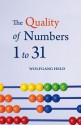 The Quality of Numbers 1-31 - Wolfgang Held, Matthew Barton