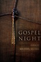 Gospel Night (American Poets Continuum) - Michael Waters