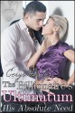 The Billionaire's Ultimatum: His Absolute Need (The Billionaire's Ultimatum, #1-9) - Cerys du Lys