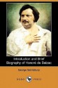 Introduction and Brief Biography of Honore de Balzac (Dodo Press) - George Saintsbury