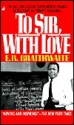 To Sir, with Love - Edward Ricardo Braithwaite, Edward Ricardo Braithwaite