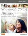 Study Guide for Maternal-Child Nursing - Emily Slone McKinney, Sharon Smith Murray