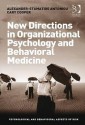 New Directions in Organisational Psychology and Behavioural Medicine - Alexander-Stamatios Antoniou, Cary L. Cooper