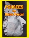 Pensees by Blaise Pascal - Blaise Pascal