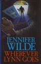 Wherever Lynn Goes - Jennifer Wilde