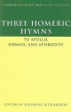 Three Homeric Hymns: To Apollo, Hermes, and Aphrodite: Hymns 3, 4, and 5 - Homer, Nicholas Richardson