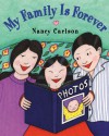 My Family is Forever - Nancy Carlson