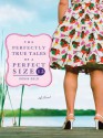 The Perfectly True Tales of a Perfect Size 12 - Robin Gold