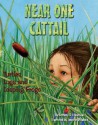 Near One Cattail: Turtles, Logs and Leaping Frogs - Anthony D. Fredericks, Jennifer DiRubbio