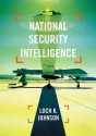 National Security Intelligence: Secret Operations in Defense of the Democracies - Loch Johnson