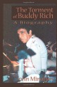 The Torment of Buddy Rich: A Biography - John Minahan