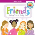 Friends: Making Them & Keeping Them - Patti Kelley Criswell, Stacy Peterson