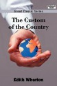 The Custom of the Country - Edith Wharton