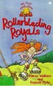 Rollerblading Royals - Karen Wallace, Russell Ayto