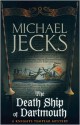 Death Ship of Dartmouth - Michael Jecks