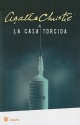 La Casa Torcida - Agatha Christie