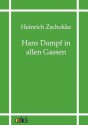 Hans Dampf in Allen Gassen - Heinrich Zschokke