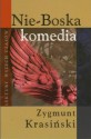 Nie-Boska komedia - Zygmunt Krasiński