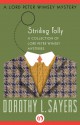 Striding Folly: A Collection of Mysteries - Dorothy L. Sayers