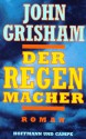 Der Regenmacher - John Grisham