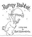 Runny Babbit: A Billy Sook - Shel Silverstein