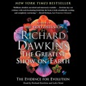 The Greatest Show on Earth: The Evidence for Evolution (Audio) - Richard Dawkins, Lalla Ward