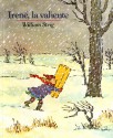 Irene, La Valiente - William Steig, Teresa Mlawer