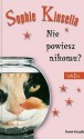 Nie powiesz nikomu? - Sophie Kinsella