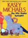 Be My Baby Tonight - Kasey Michaels