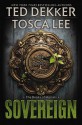 Sovereign - Ted Dekker, Tosca Lee