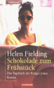 Schokolade Zum Frühstück: Das Tagebuch der Bridget Jones - Helen Fielding