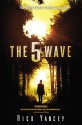 The 5th Wave: The First Book of the 5th Wave Series - Rick Yancey