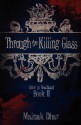 Through the Killing Glass - Mainak Dhar