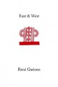 East and West - René Guénon, Martin Lings