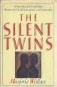 The Silent Twins - Marjorie Wallace