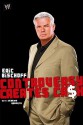 Controversy Creates Cash - Eric Bischoff, Jeremy Roberts