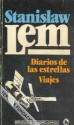 Diarios de las estrellas. Viajes - Stanisław Lem