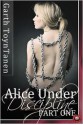 Alice Under Discipline - Part 1 - Garth Toyntanen