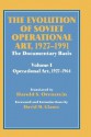 The Evolution of Soviet Operational Art 1927-1991: Volume I - Harold S. Orenstein