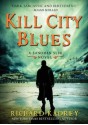 Kill City Blues - Richard Kadrey