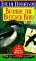 Beware the Butcher Bird - Lydia Adamson