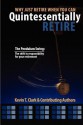 Why Just Retire When You Can Quintessentially Retire - Kevin Clark